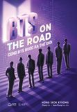 BTS On The Road - Cùng BTS Bước Ra Thế Giới - Tặng Kèm Postcard