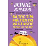 Bà tóc tím, nhà tiên tri và gã ngốc chống lại tận thế
