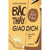 Bậc Thầy Giao Dịch - Cứ Thích Là Bán (Tái Bản 2024)