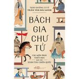 Bách gia chư tử - Các môn phái triết học dưới thời Xuân Thu Chiến Quốc