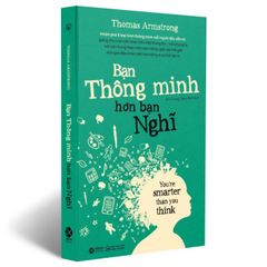 Bạn thông minh hơn bạn nghĩ