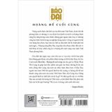 Bảo Đại - Hoàng Đế Cuối Cùng (Tái Bản)