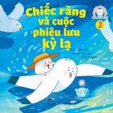 Bé học khám phá cuộc sống - Răng nhỏ phiêu lưu (Cuốn lẻ)