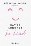 Be Kind - Hãy Có Lòng Tốt