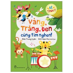 Bé Tinh Ý - Vàng, Trắng, Đen - Cùng Tìm Nghen!