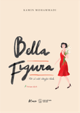 Bella Figura - Tôi Có Một Chuyện Tình