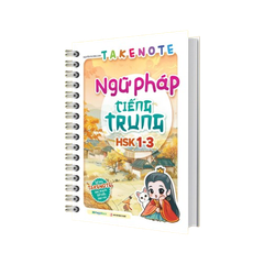 Takenote Ngữ pháp Tiếng Trung HSK 1–3