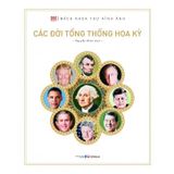 Bách Khoa Thư Hình Ảnh: Các Đời Tổng Thống Hoa Kỳ