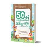 50 đề tăng điểm nhanh Tiếng việt lớp 3