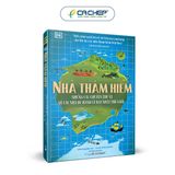 Nhà thám hiểm -  những câu chuyện thú vị về các nhà du hành vĩ đại nhất thế giới