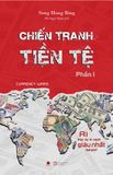 Chiến Tranh Tiền Tệ - Phần 1 - Ai Thực Sự Là Người Giàu Nhất Thế Giới?