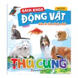 Bách Khoa Động Vật Dành Cho Trẻ Nhỏ - Thú Cưng