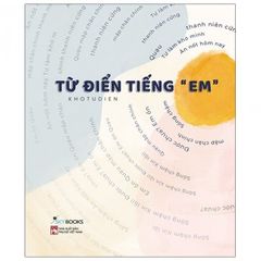 Truyện Từ Điển Tiếng “Em” - Tái Bản 2021