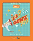 Ủa? GenZ???