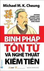 Binh Pháp Tôn Tử Và Nghệ Thuật Kiếm Tiền