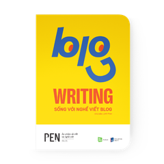 Blog Writing - Sống với nghề viết blog