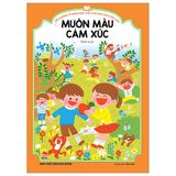 Bồi Dưỡng Kĩ Năng Đọc Hiểu Cho Học Sinh Tiểu Học - Muôn Màu Cảm Xúc