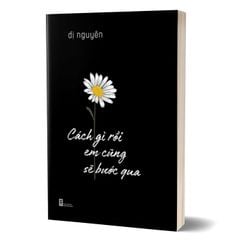 Cách gì rồi em cũng sẽ bước qua