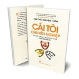 Cái Tôi Chuyên Nghiệp - Độ Xoắn-Độ Sâu-Độ Cao Của Cái Tôi - Con Người 3Đ