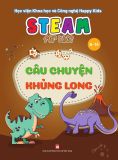 Steam For Kids - Câu Chuyện Khủng Long (6-14 Tuổi)