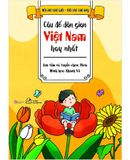 Nói Sao Cho Giỏi, Nói Sao Cho Hay - Câu đố dân gian Việt Nam hay nhất