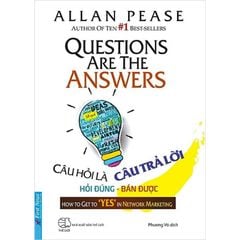 Câu Hỏi Là Câu Trả Lời (Tái Bản 2021)