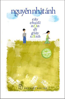 Cây Chuối Non Đi Giày Xanh (Bìa Mềm)