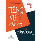 Tiếng Việt cắc cớ cũng cứng cựa