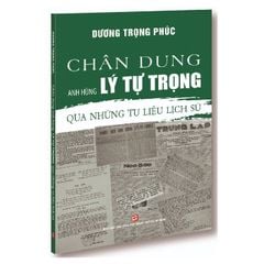 Chân dung anh hùng Lý Tự Trọng - Qua những tư liệu lịch sử