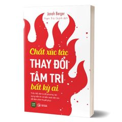 Chất xúc tác thay đổi tâm trí bất kỳ ai