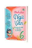 Chinh Phục Ngữ Văn - Kỹ Năng Đọc Hiểu Và Viết Theo Các Thể Loại Lớp 6 Tập 1
