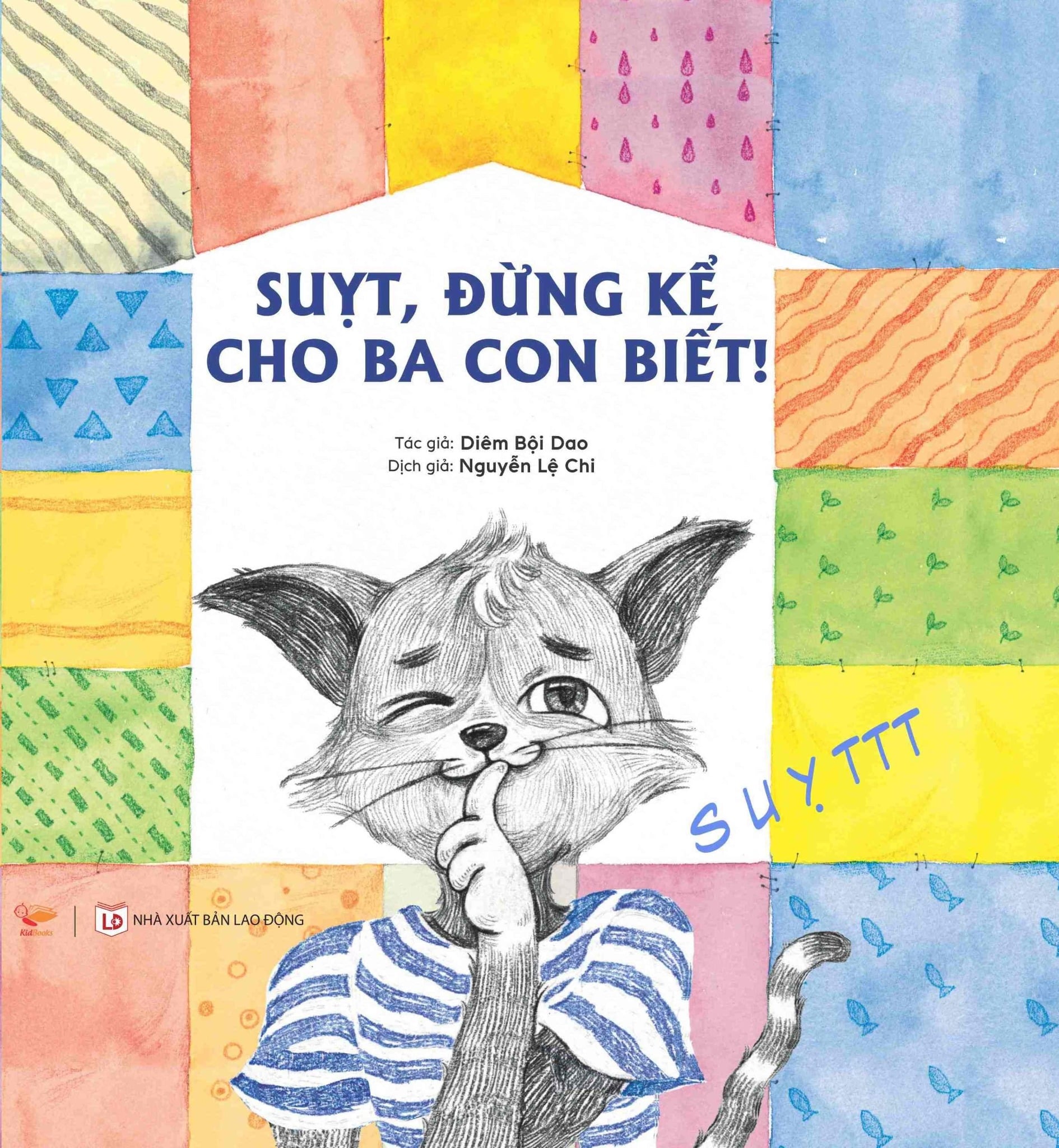 Suỵt, đừng kể cho ba con biết!