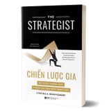 The Strategist - Chiến Lược Gia - Để Tư Duy Chiến Lược Không Chỉ Nằm Trên Trang Giấy