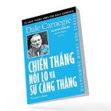 Chiến thắng nỗi lo và sự căng thẳng