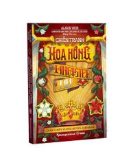 Chiến Tranh Hoa Hồng Giữa Lancaster Và York - Cuộc Chiến Vương Quyền Anh Quốc (Bìa mềm)