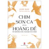 Chim Sơn Ca Của Hoàng Đế Và Những Chuyện Kể Có Cánh