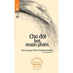 Cho đời bớt muộn phiền