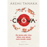 Chòwa - Ổn định nội tâm sống cân bằng như người Nhật