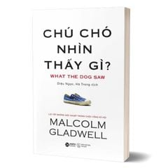Chú Chó Nhìn Thấy Gì? (Tái Bản 2024)