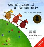 Chú Cừu Xanh Lá Ở Đâu Rồi Nhỉ? (Tái Bản)