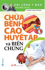 Chữa Bệnh Cao Huyết Áp Và Biến Chứng