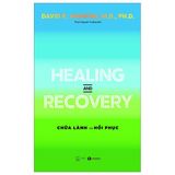 Healing And Recovery - Chữa Lành Và Phục Hồi