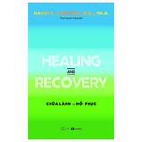 Healing And Recovery - Chữa Lành Và Phục Hồi