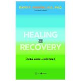 Healing And Recovery - Chữa Lành Và Phục Hồi