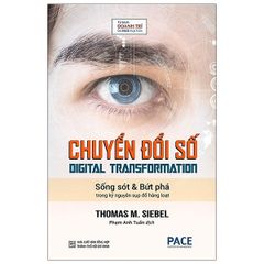 Chuyển Đổi Số - Digital Transformation (Tái Bản 2021)