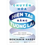 Chuyển hóa hiện tại bằng tương lai