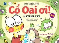 Cổ Oai Ơi! Tập 2: Hãy Rửa Tay