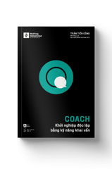 COACH - Khởi nghiệp độc lập bằng kỹ năng khai vấn