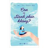 Con có hạnh phúc không?