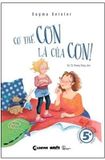 Con Có Thể Tự Bảo Vệ Mình - Cơ Thể Con Là Của Con